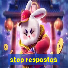 stop respostas